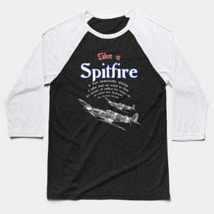 Spitfire Aircraft RAF Veteran Pilot Saying WW2 the So British WarBird Baseball T-Shirt